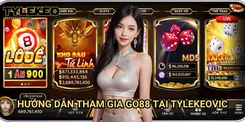 Go88 tại Tylekeo vic – Sân chơi cá cược hàng đầu cho game thủ 3 Hướng dẫn tham gia Go88 tại Tylekeovic