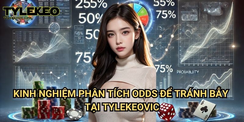Kinh Nghiệm Soi Odds Nhà Cái Để Tránh Bẫy Tại Tylekeo vic 3 Kinh nghiệm soi odds nhà cái để tránh bẫy