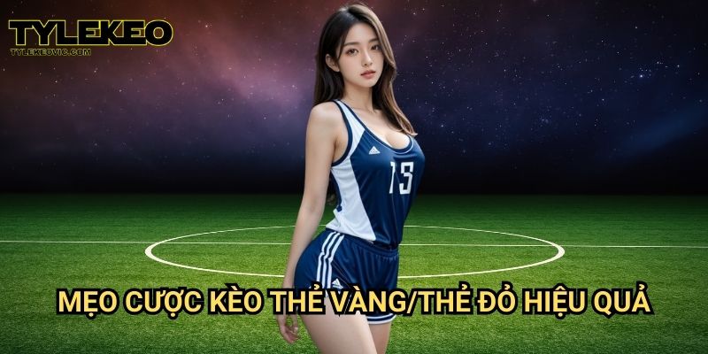 Kèo thẻ vàng/thẻ đỏ tại Tylekeo vic – Hướng dẫn cược chính xác và hiệu quả 3 Kèo xiên tại Tylekeovic – Cách chơi và mẹo thắng lớn