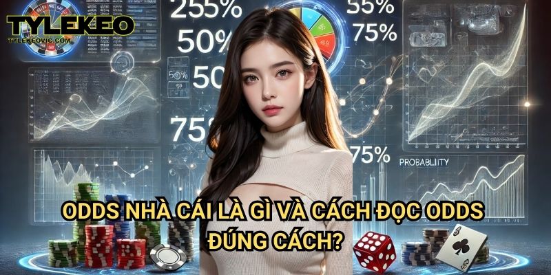 Kinh Nghiệm Soi Odds Nhà Cái Để Tránh Bẫy Tại Tylekeo vic 2 Odds nhà cái là gì và cách đọc odds đúng cách?