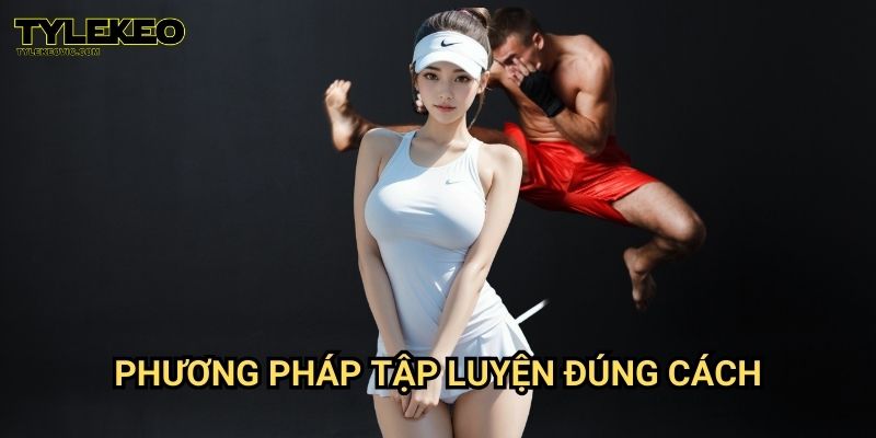 Muay Thái Tylekeovic – Khám Phá Sức Mạnh, Bí Mật Cao Thủ 3 Phương Pháp Tập Luyện Đúng Cách