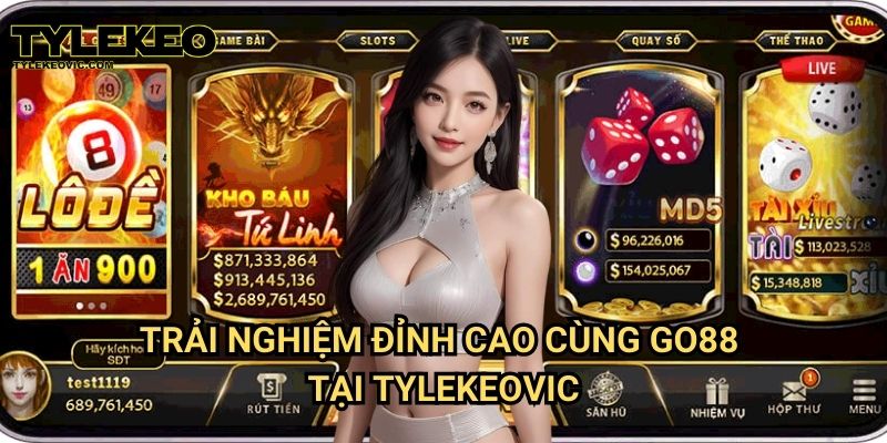 Go88 tại Tylekeo vic – Sân chơi cá cược hàng đầu cho game thủ 2 Trải nghiệm đỉnh cao cùng Go88 tại Tylekeovic